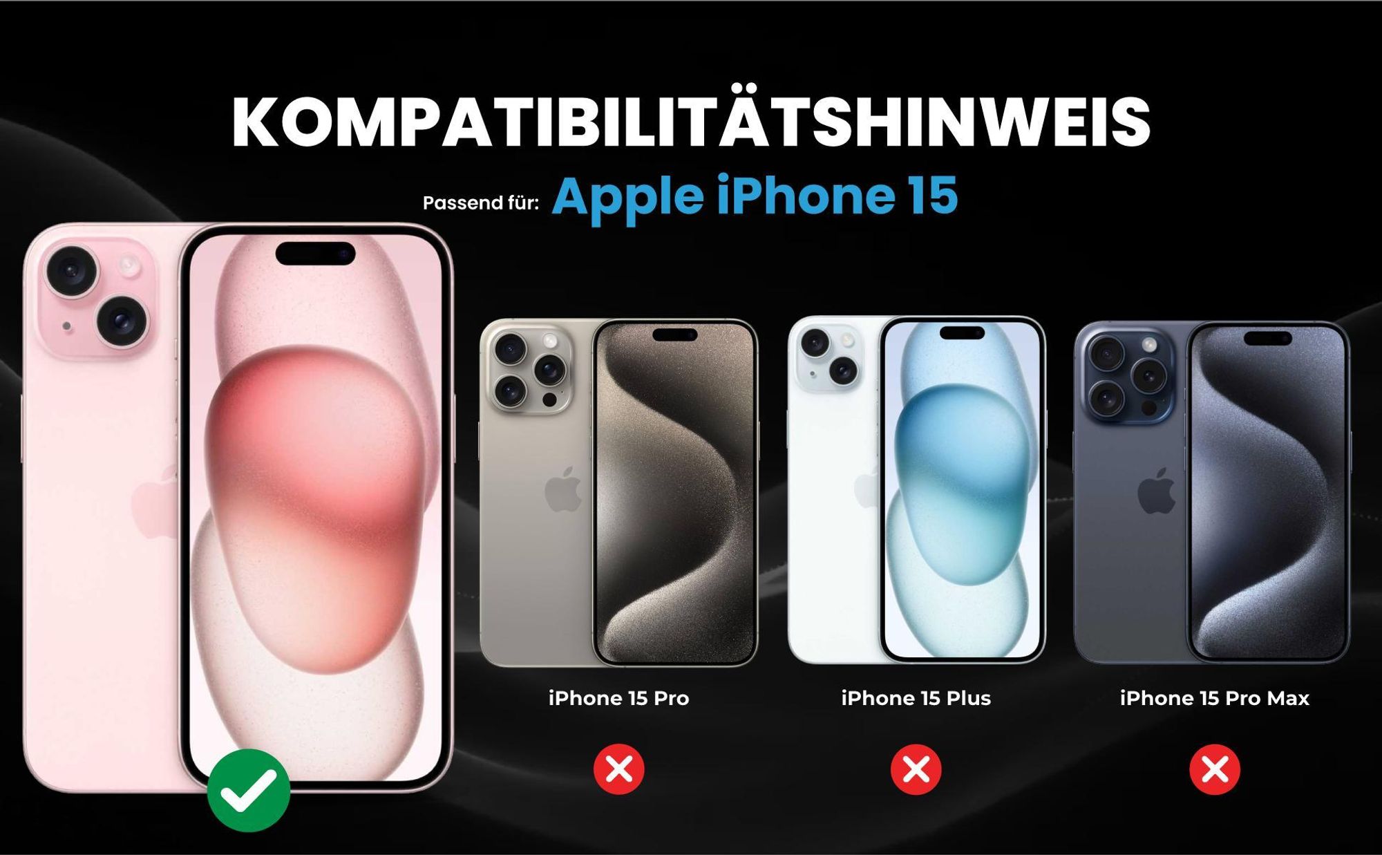 Kompatibilitätshinweise Hülle für Apple iPhone 15