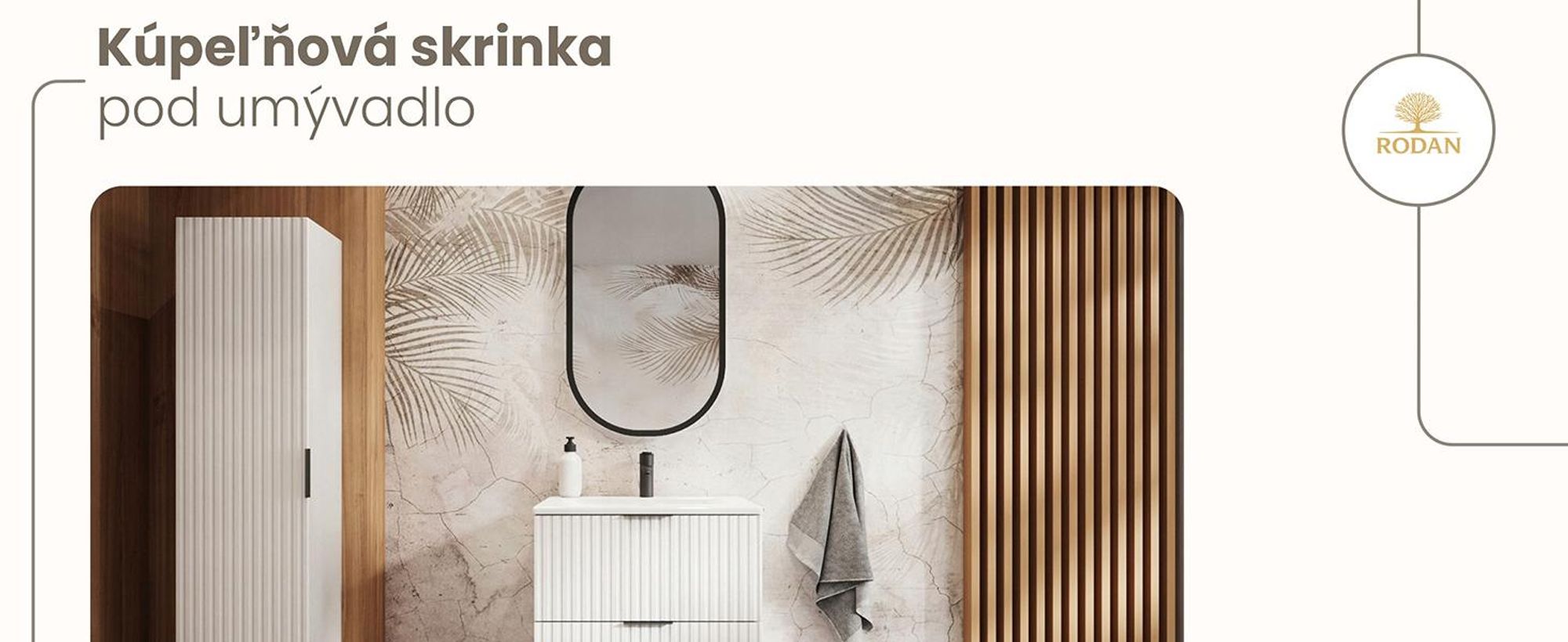 RODAN, moderná skrinka pod umývadlo, skrinka do kúpeľne, kúpeľňový nábytok, kúpeľňová skrinka