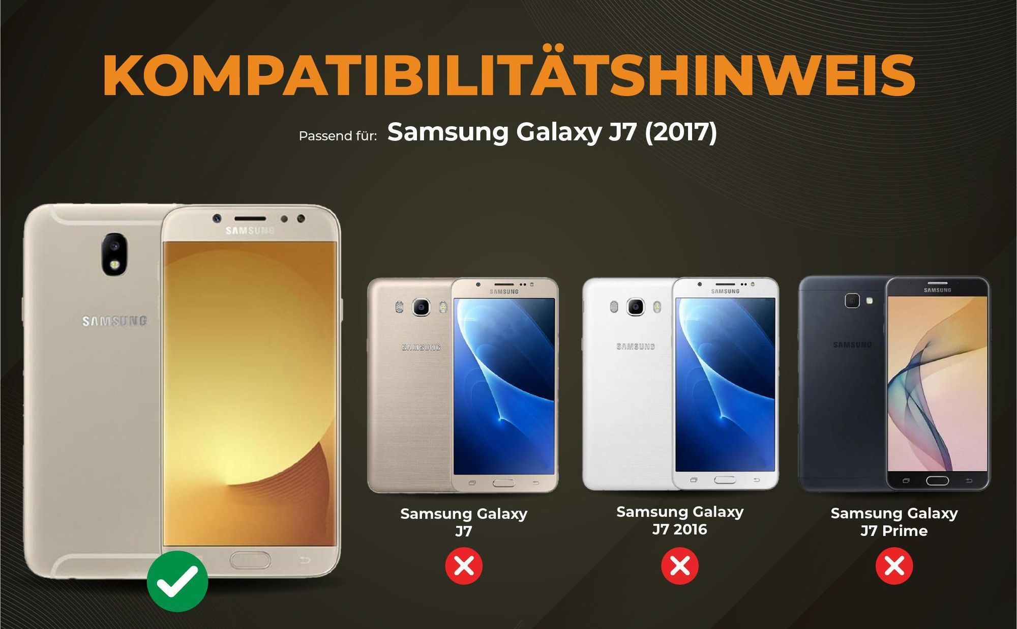 Kompatibilitätshinweise Hülle für Samsung Galaxy J7 2017