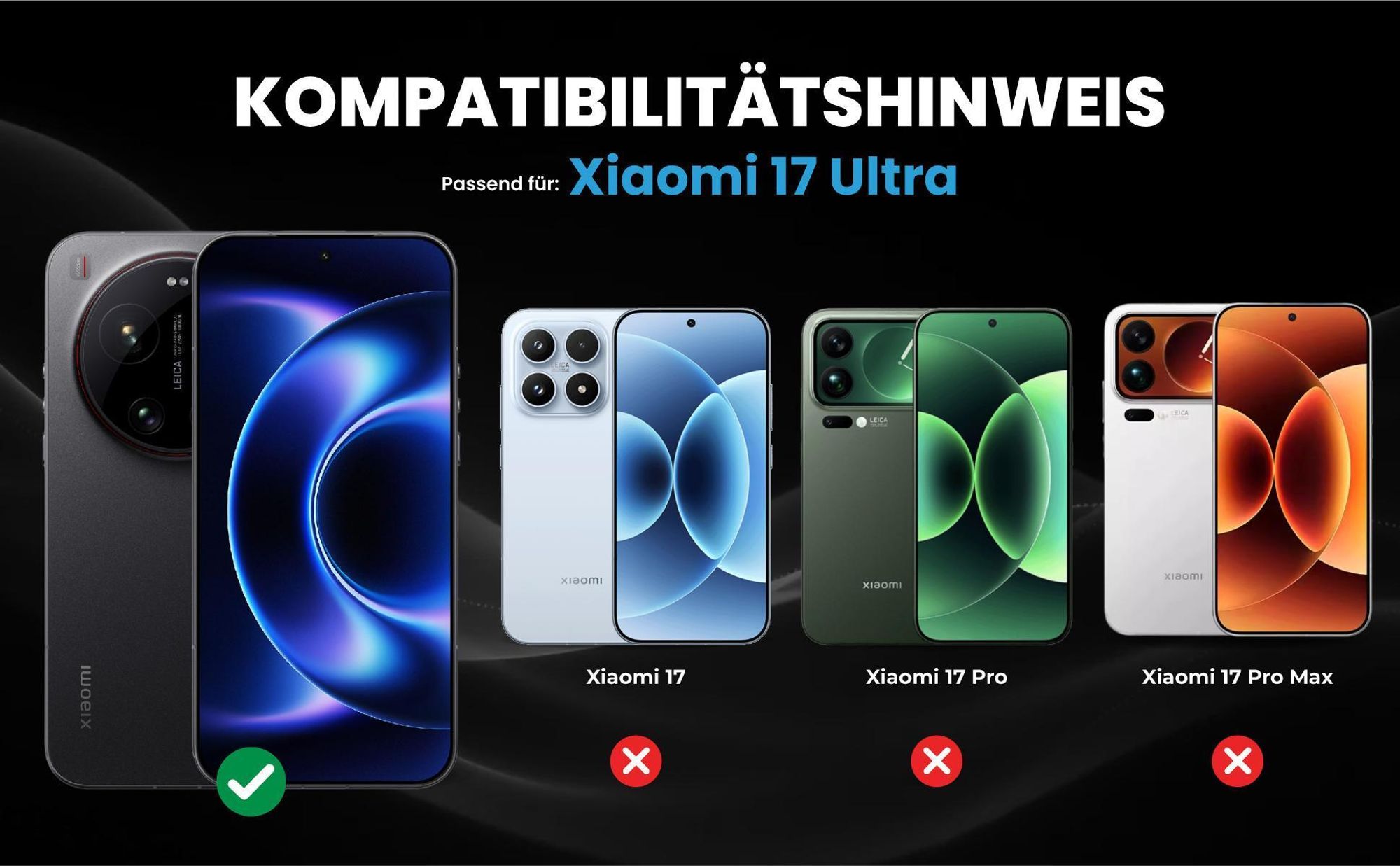 Kompatibilitätshinweise Hülle für Xiaomi 17 Ultra