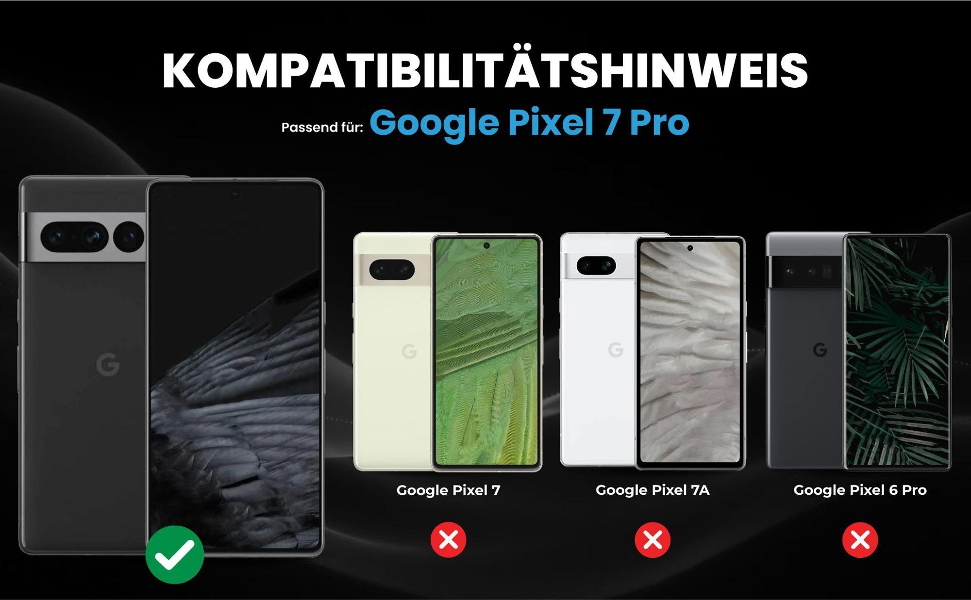 Kompatibilitätshinweise Hülle für Google Pixel 7 Pro