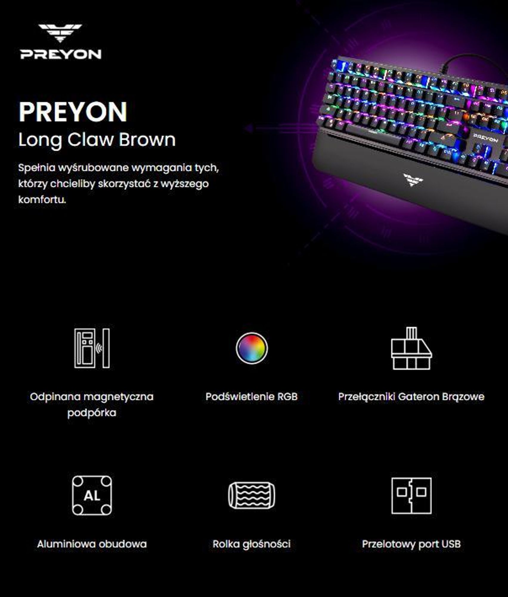 Klawiatura dla graczy PREYON Long Claw Brown Keyboard - Podpórka pod nadgarstki - 104 klawisze - Przełączniki Gateron Brown - Aluminiowa obudowa - Podświetlenie RGB - Tryb podświetlenia - Oprogramowanie - Port przelotowy USB