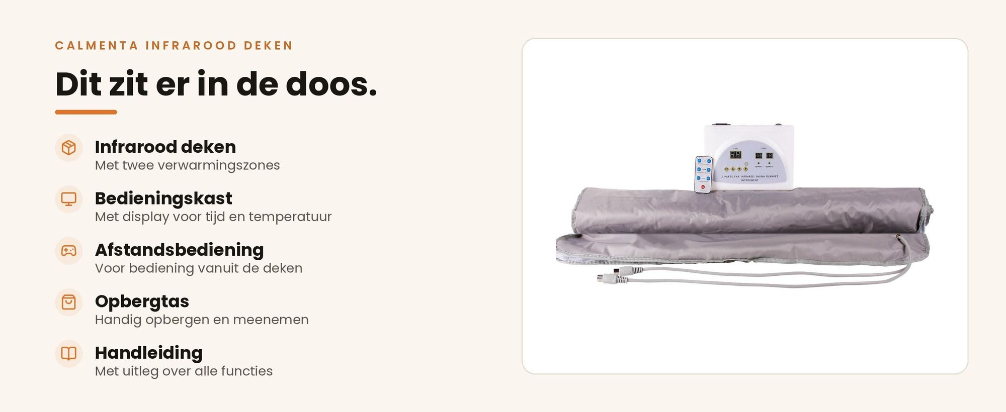 In de doos: Calmenta infrarood deken, bedieningskast, afstandsbediening, opbergtas en handleiding