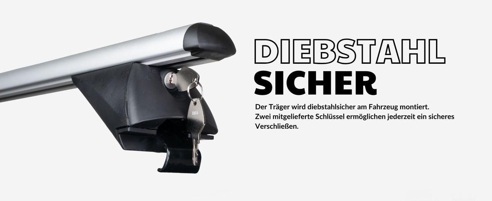 Abschließbarer Basic-Dachträger mit zwei Schlüsseln gegen Diebstahl.