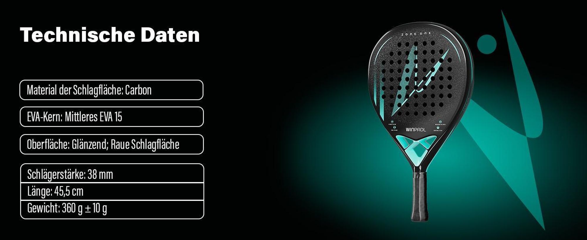 WINPADL ZONE ONE: Carbon-Schlagfläche, EVA-Kern, raue Oberfläche, 38 mm Stärke und 360 g Gewicht.