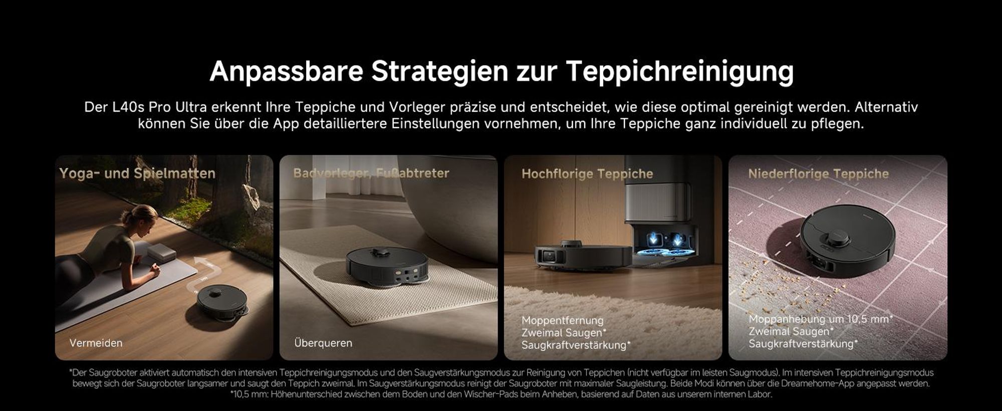 Dreame L40s Pro Ultra Staubsauger Roboter, selbstreinigende Ausfahrbare Wischmopps,19000Pa Saugkraft,Detangling DuoBrush,Hindernisvermeidung, Schwarz