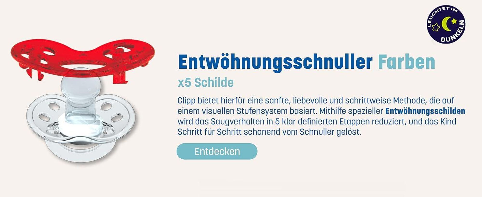 CLIPP Set – Entwöhnungsschnuller Leuchteffekt + 5 Entwöhnungsschilde zur schrittweisen Abgewöhnung + Gebrauchsanweisung - Ab 2 Jahren