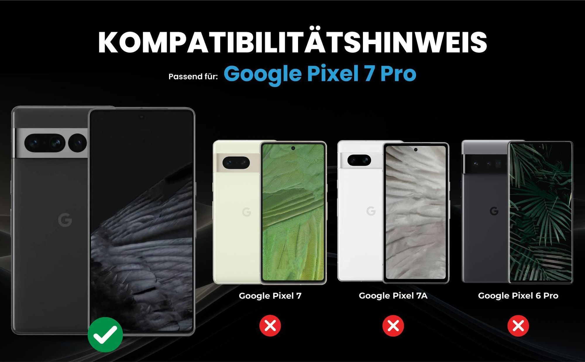 Kompatibilitätshinweise Hülle für Google Pixel 7 Pro
