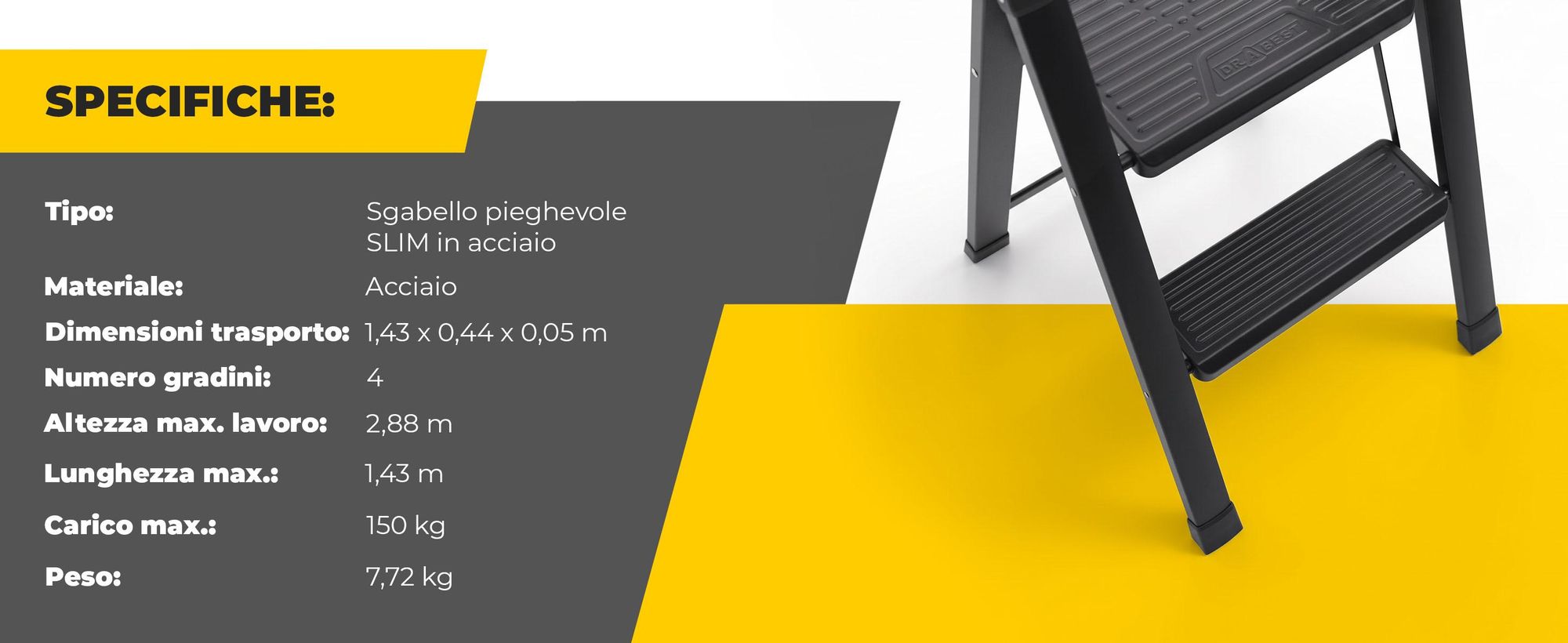 Drabest | Scala pieghevole in acciaio, modello "Slim", per uso domestico e in officina. Colore: nero. 4 gradini. Pieghevole. Capacità massima di carico: 150 kg. Altezza di lavoro: 2,88 metri