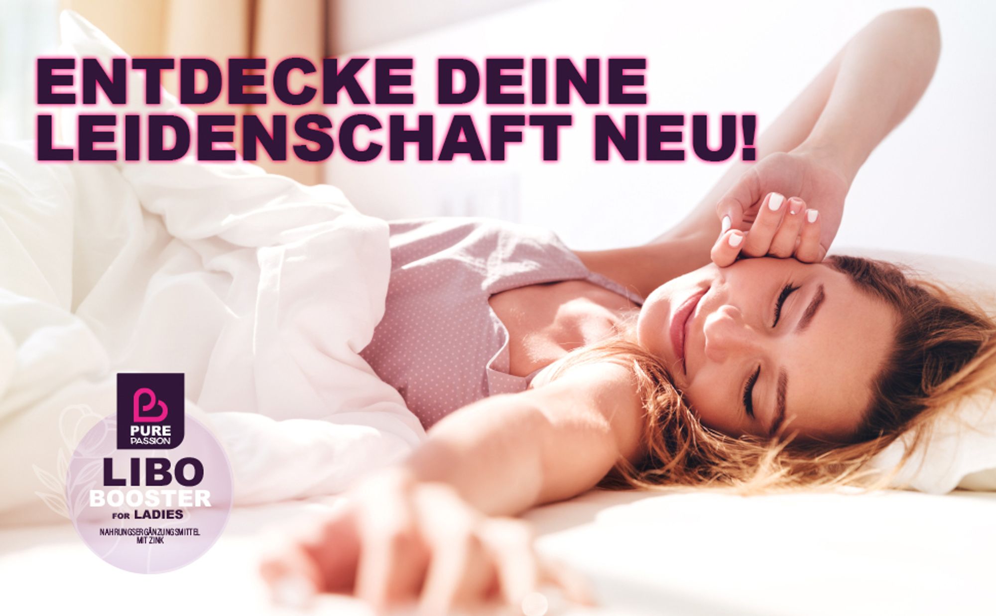 Pure Passion® - Libo Booster - Libido - for Ladies – Libido steigern – mit Sofortwirkung – für Ihr Liebesleben, weibliche Balance, Lust & Sinnlichkeit