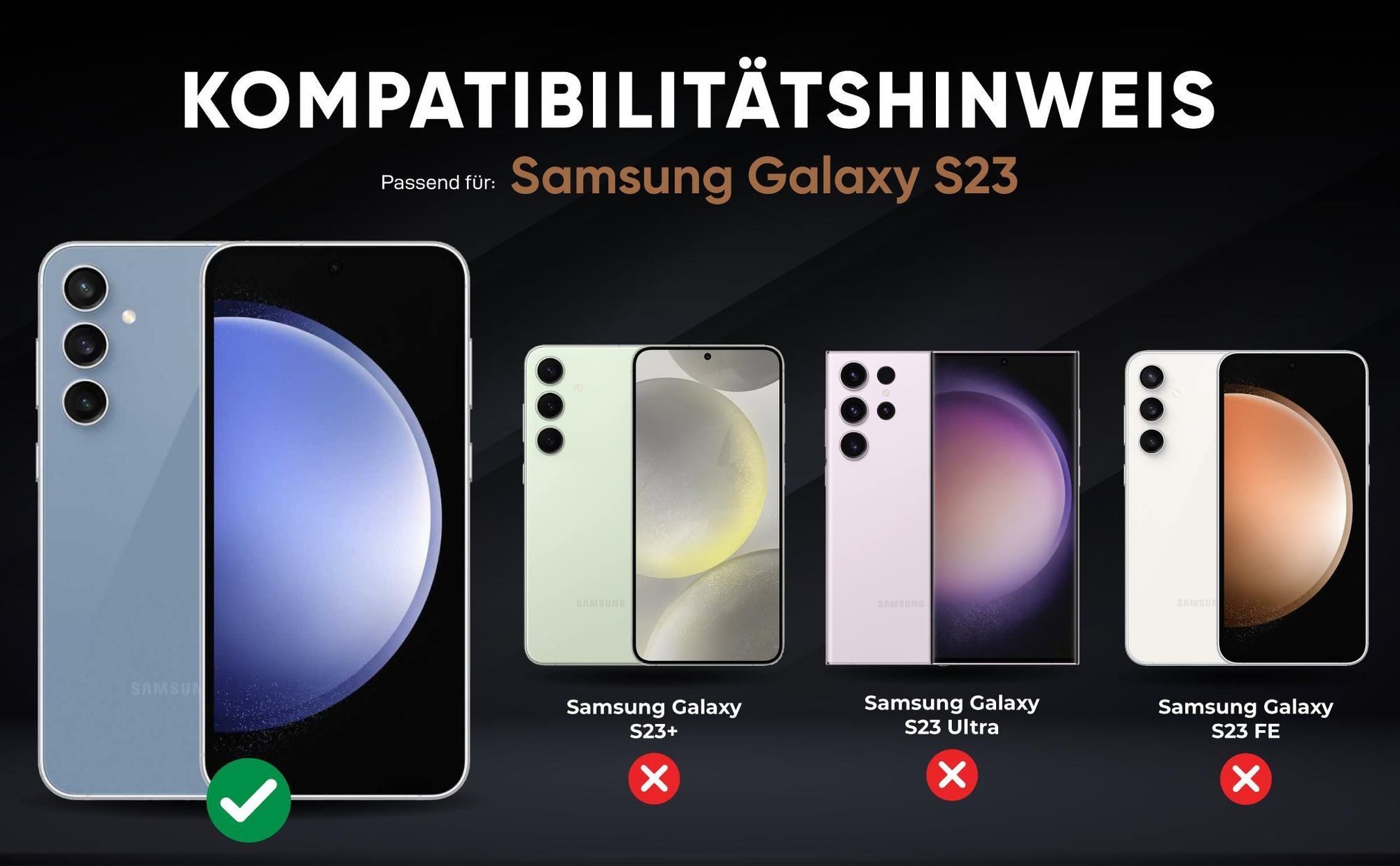 Kompatibilitätshinweise Hülle für Samsung Galaxy S23