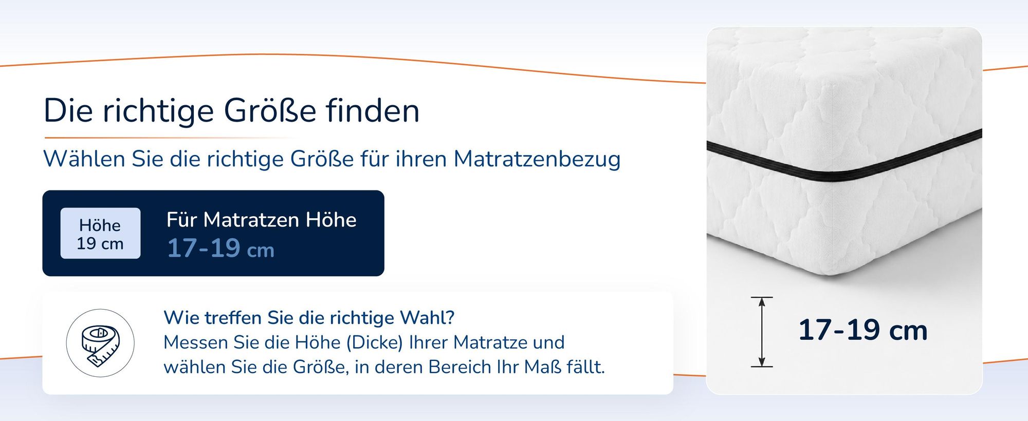 Hinweis zur Groessenwahl fuer Matratzen von 17 bis 19 cm Hoehe, mit Messanleitung