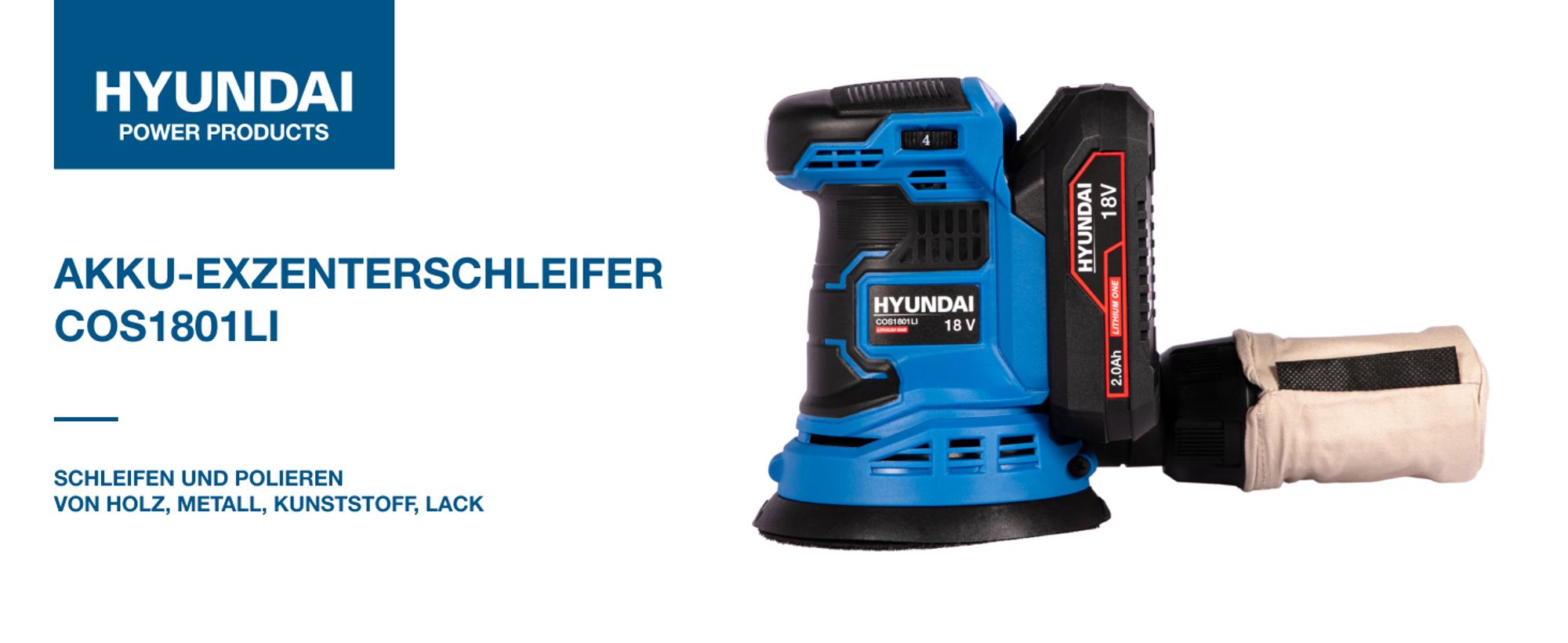 HYUNDAI Akku-Exzenterschleifer COS1801LI SET (18V, 1 x 4.0 Ah Akku, Ladegerät)