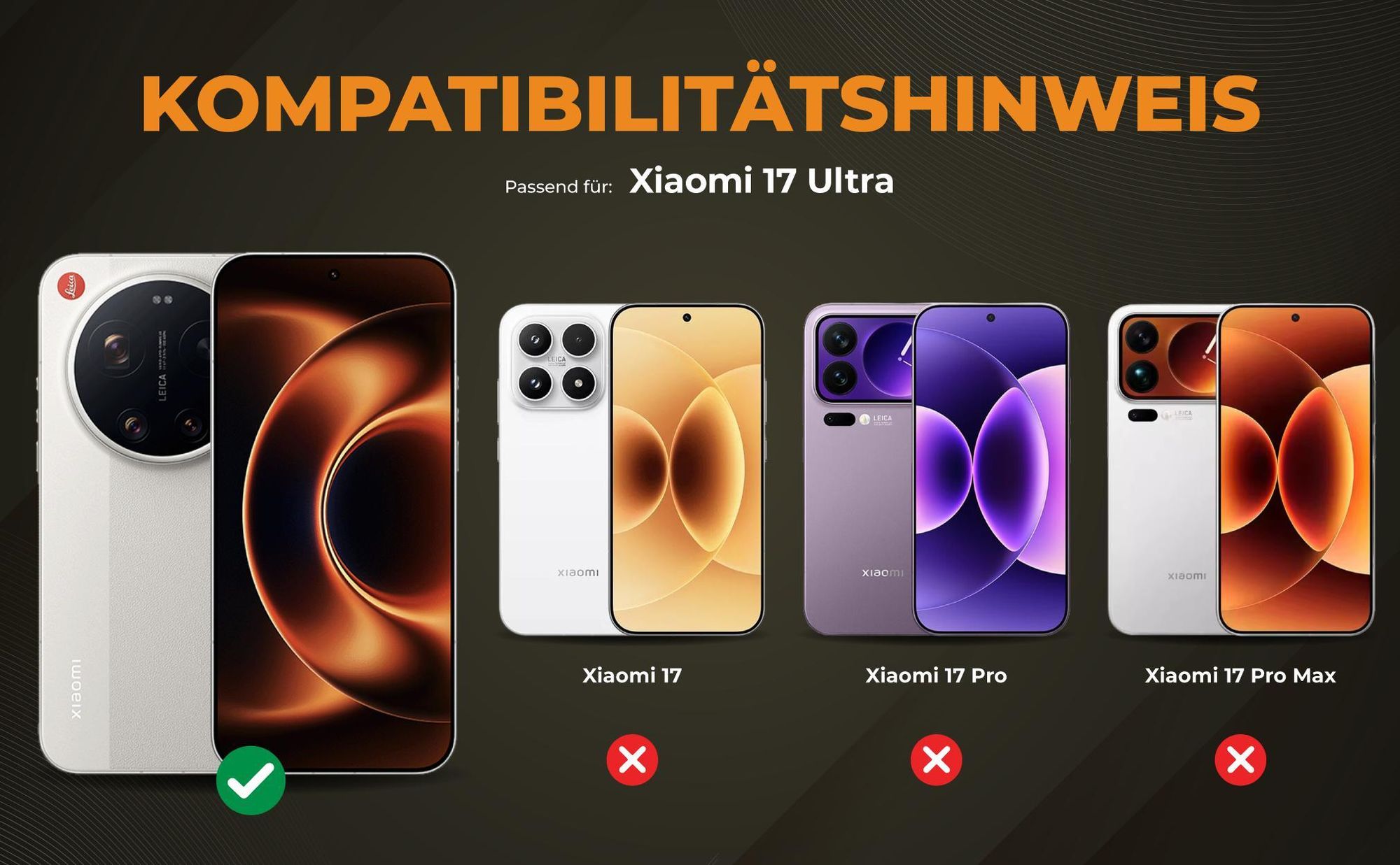 Kompatibilitätshinweise Hülle für Xiaomi 17 Ultra
