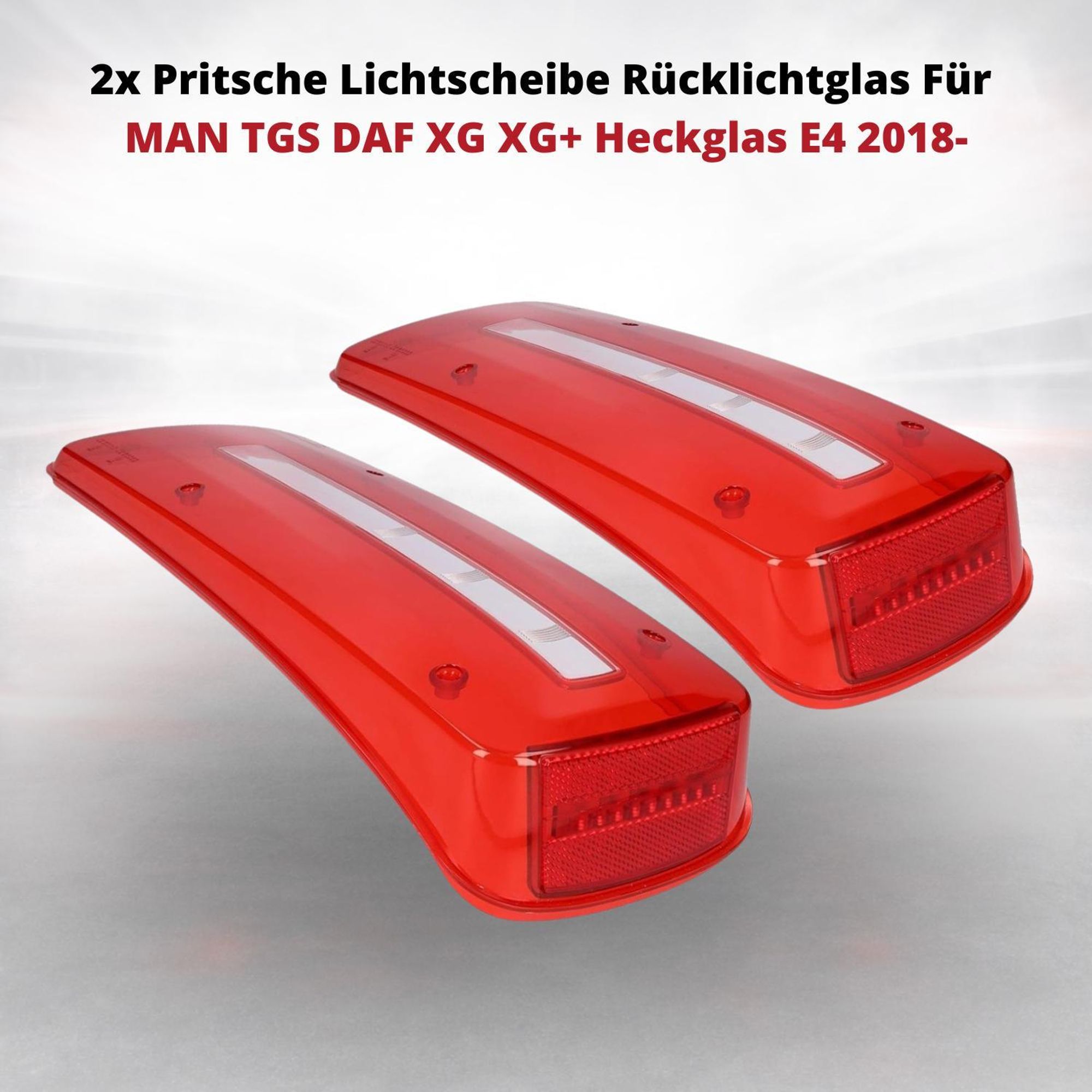 2x Pritsche Lichtscheibe Rücklichtglas Für MAN TGS DAF XG XG+ Heckglas E4 2018-