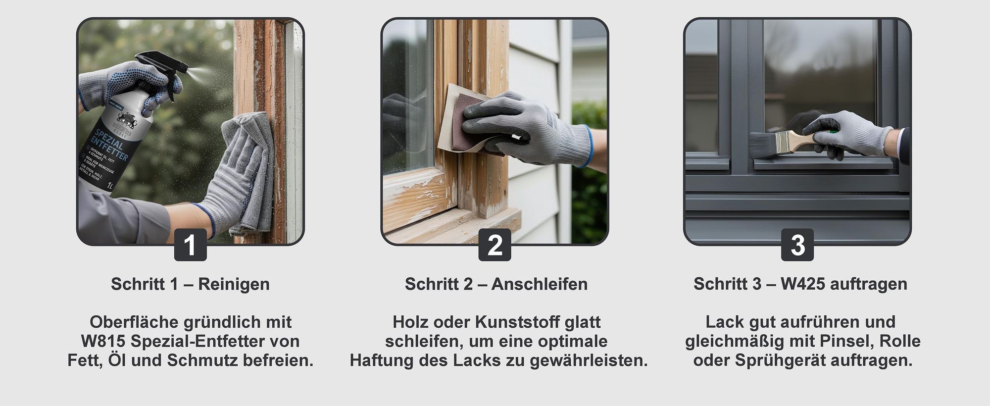 WO-WE Anleitung: Fenster reinigen mit W815 Spezial-Entfetter, anschleifen und W425 Lack streichen.