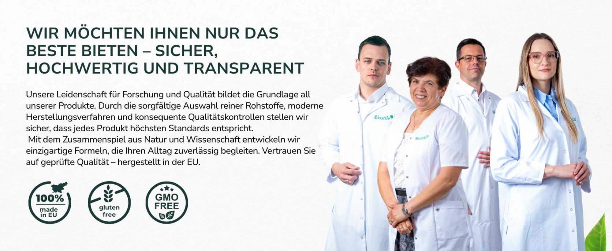 Biostile Entwicklungsteam und Hinweise zu Herstellung und Produktqualität
