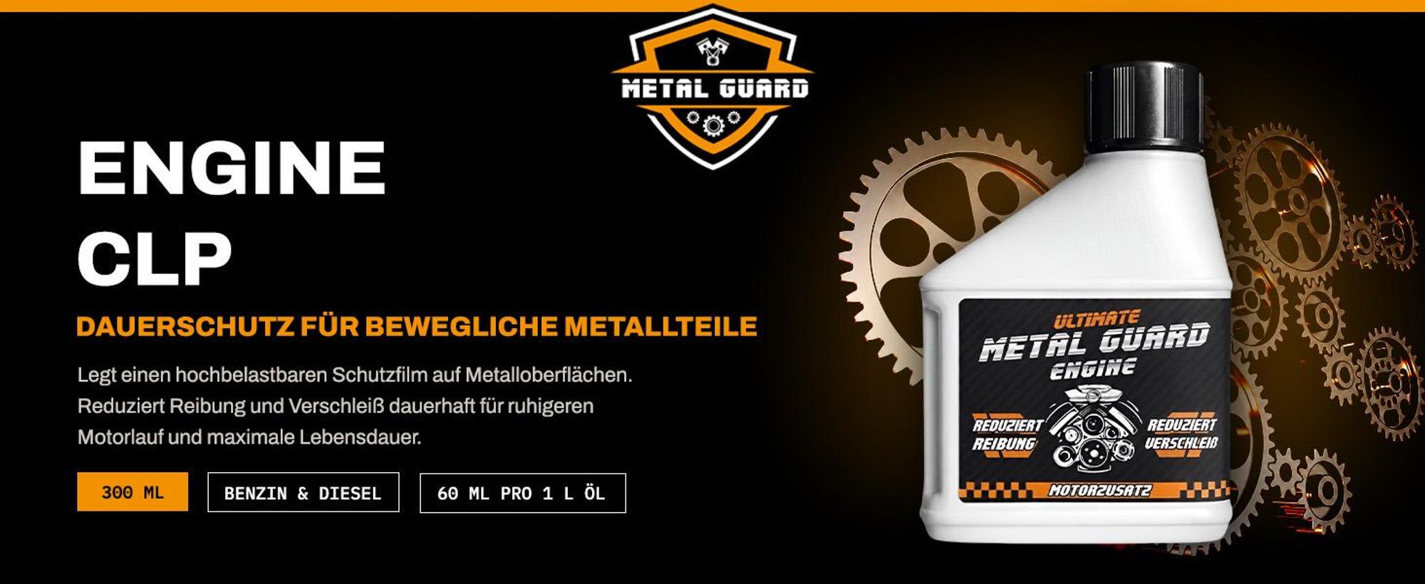 Metal Guard ENGINE Motoröl-Additiv 300 ml Öladditiv für Benzin Diesel, Reibungsreduzierung, Verschleißschutz, Start-Stop, DPF GPF Turbo