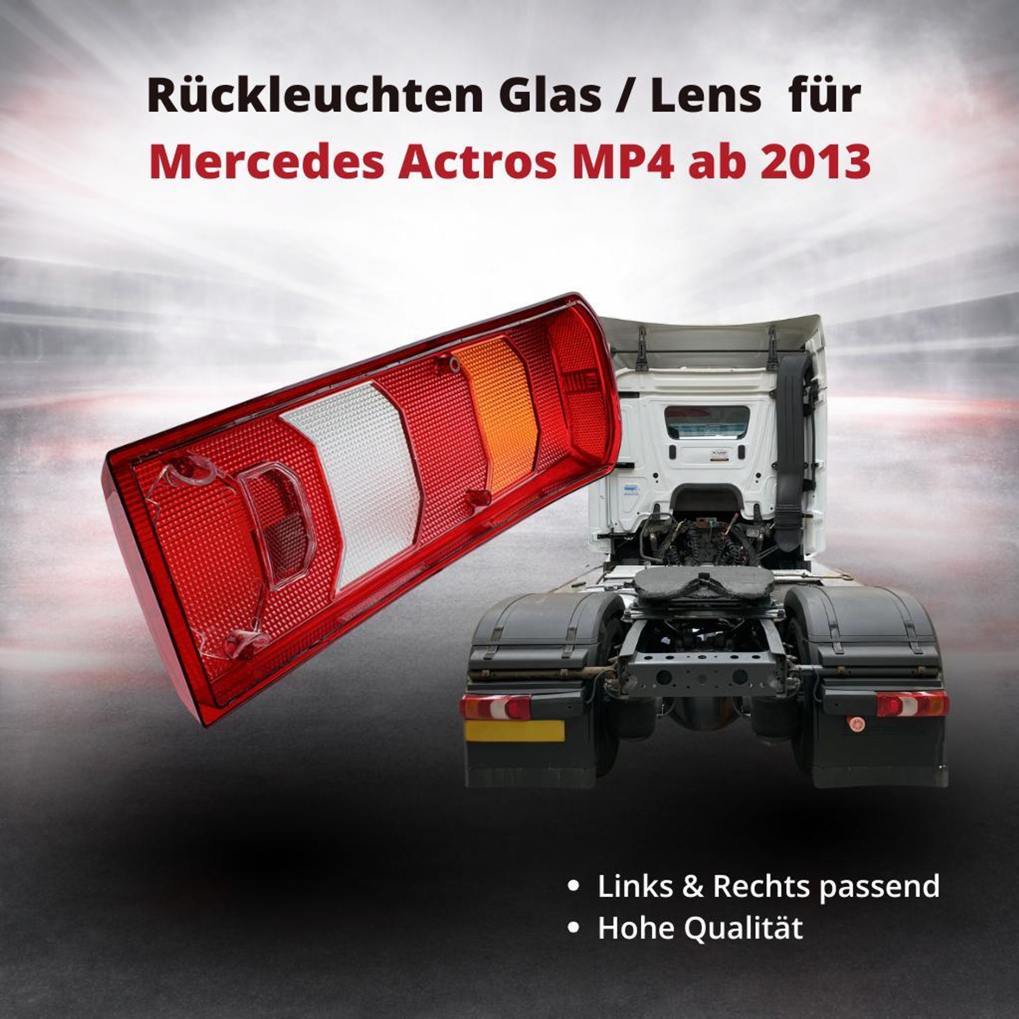 Rückleuchten Glas / Rücklicht Lens für Mercedes Actros MP4 ab 2013