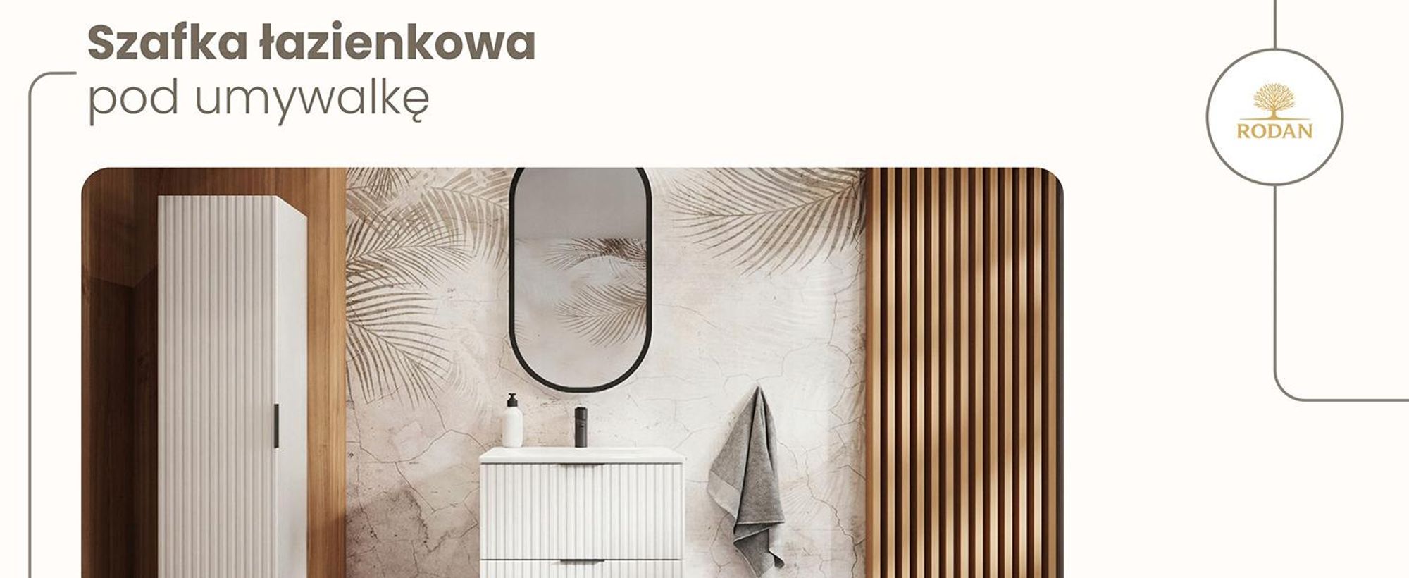 RODAN, szafka łazienkowa, szafka pod umywalkę, meble łazienkowe, szafka z szufladami