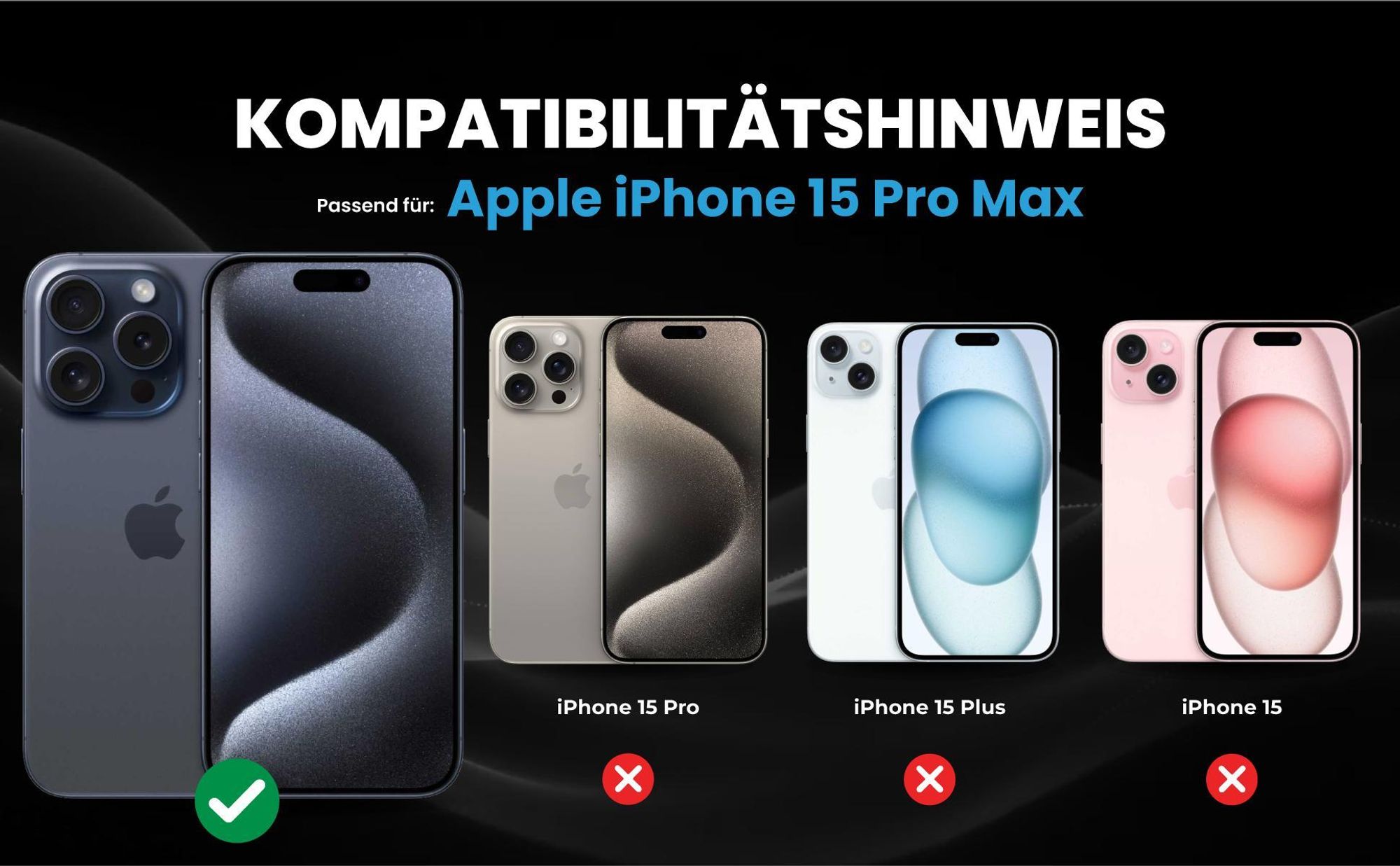 Kompatibilitätshinweise Hülle für Apple iPhone 15 Pro Max