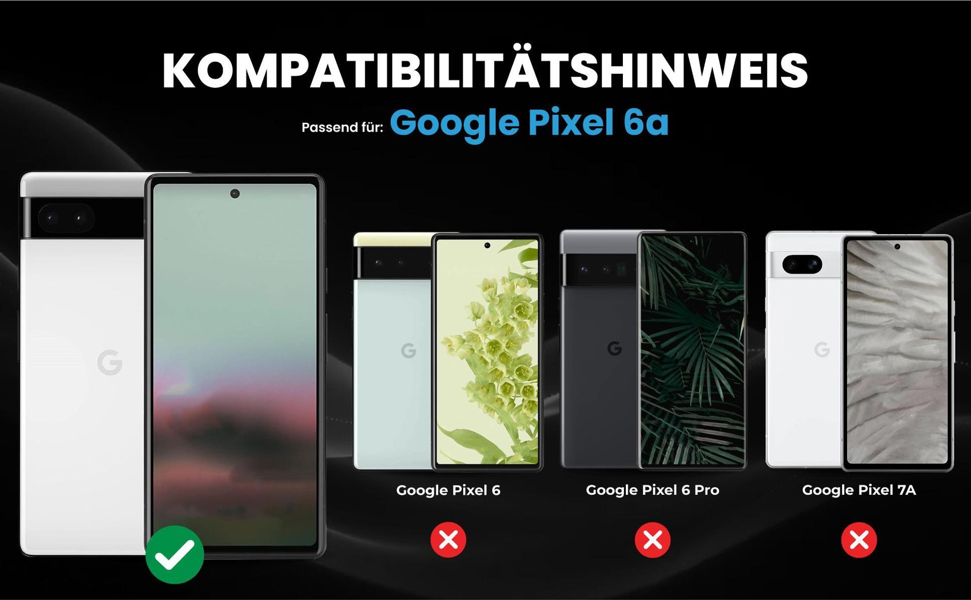 Kompatibilitätshinweise Hülle für Google Pixel 6a