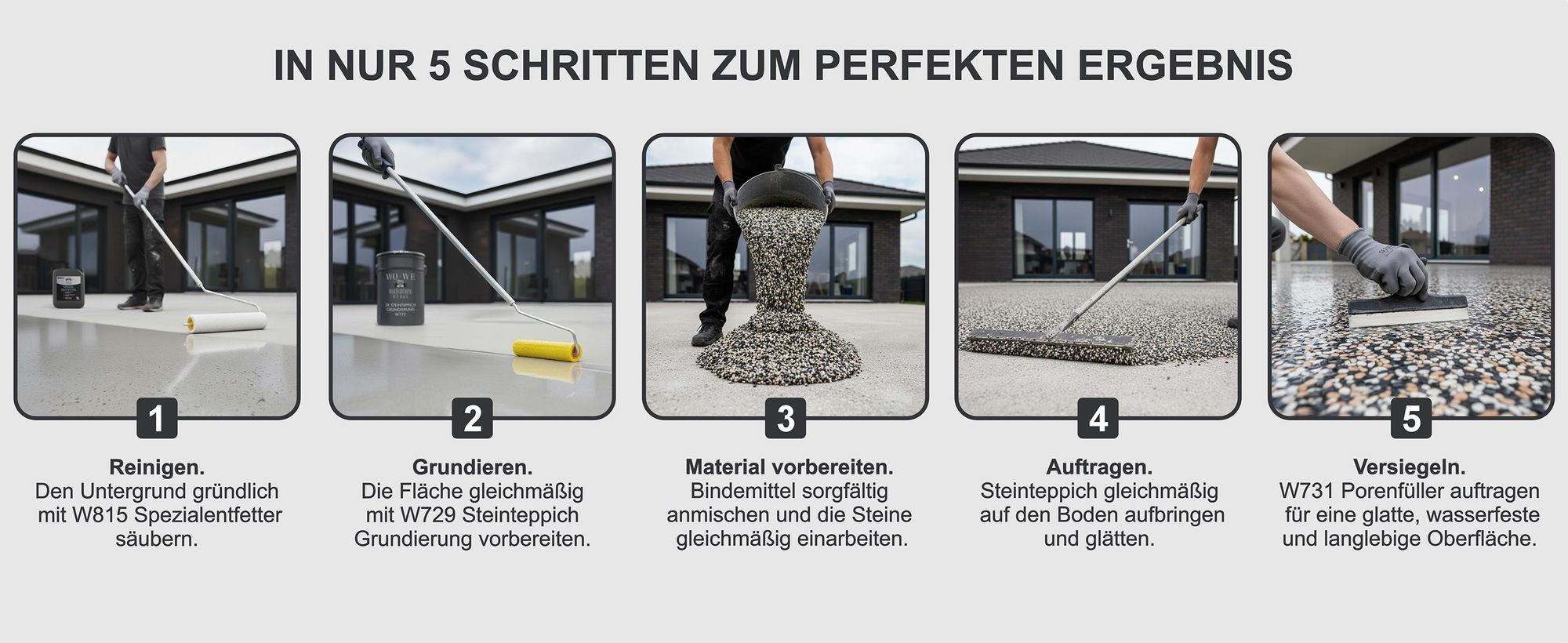 Anleitung in 5 Schritten zur Verlegung eines WO-WE Steinteppichs von Reinigung bis Versiegelung.