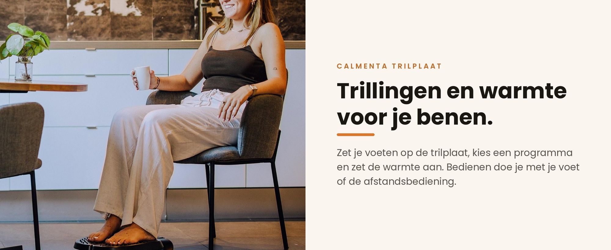 Vrouw zit aan tafel met haar voeten op de Calmenta trilplaat