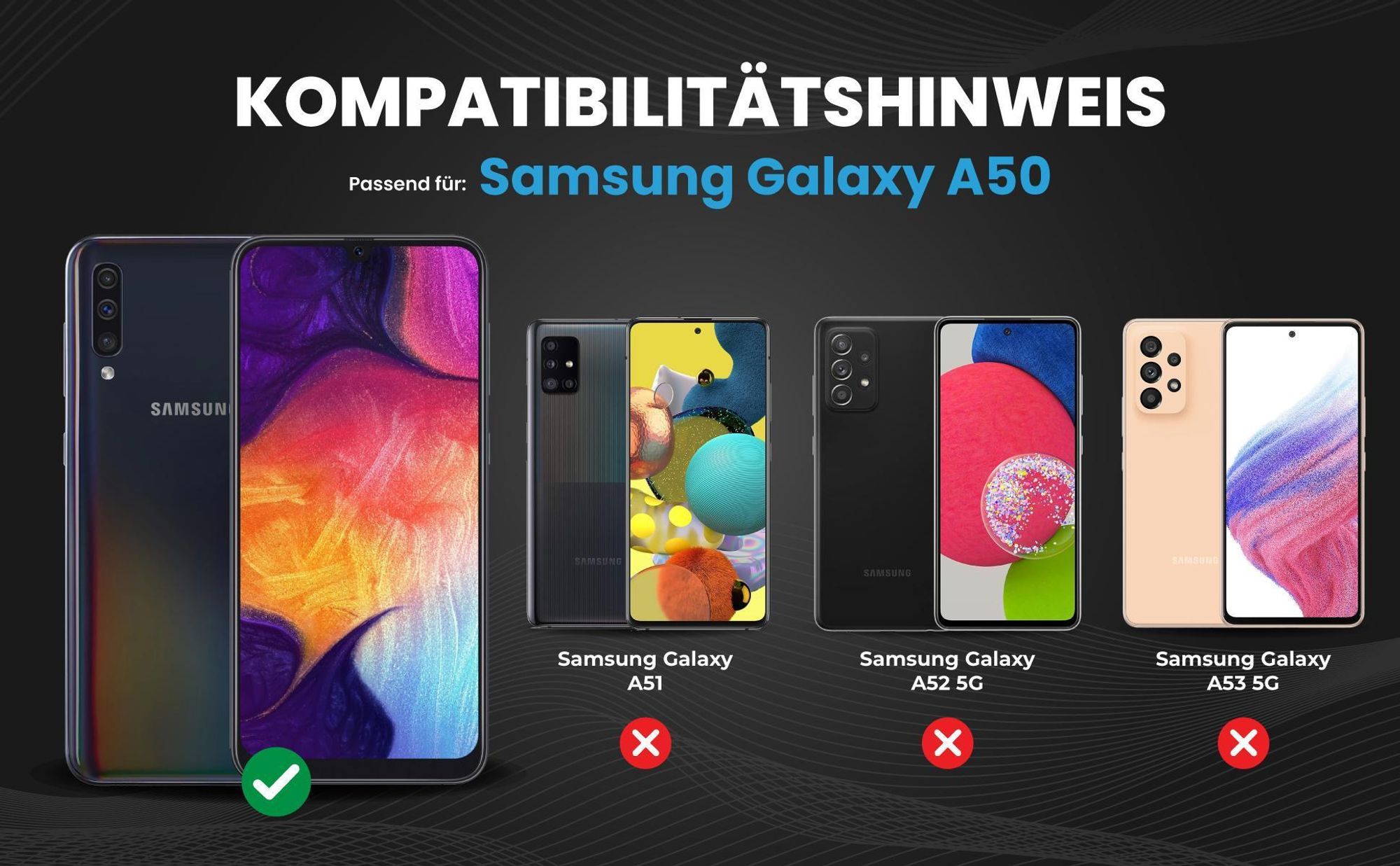 Kompatibilitätshinweise Hülle für Samsung Galaxy A50