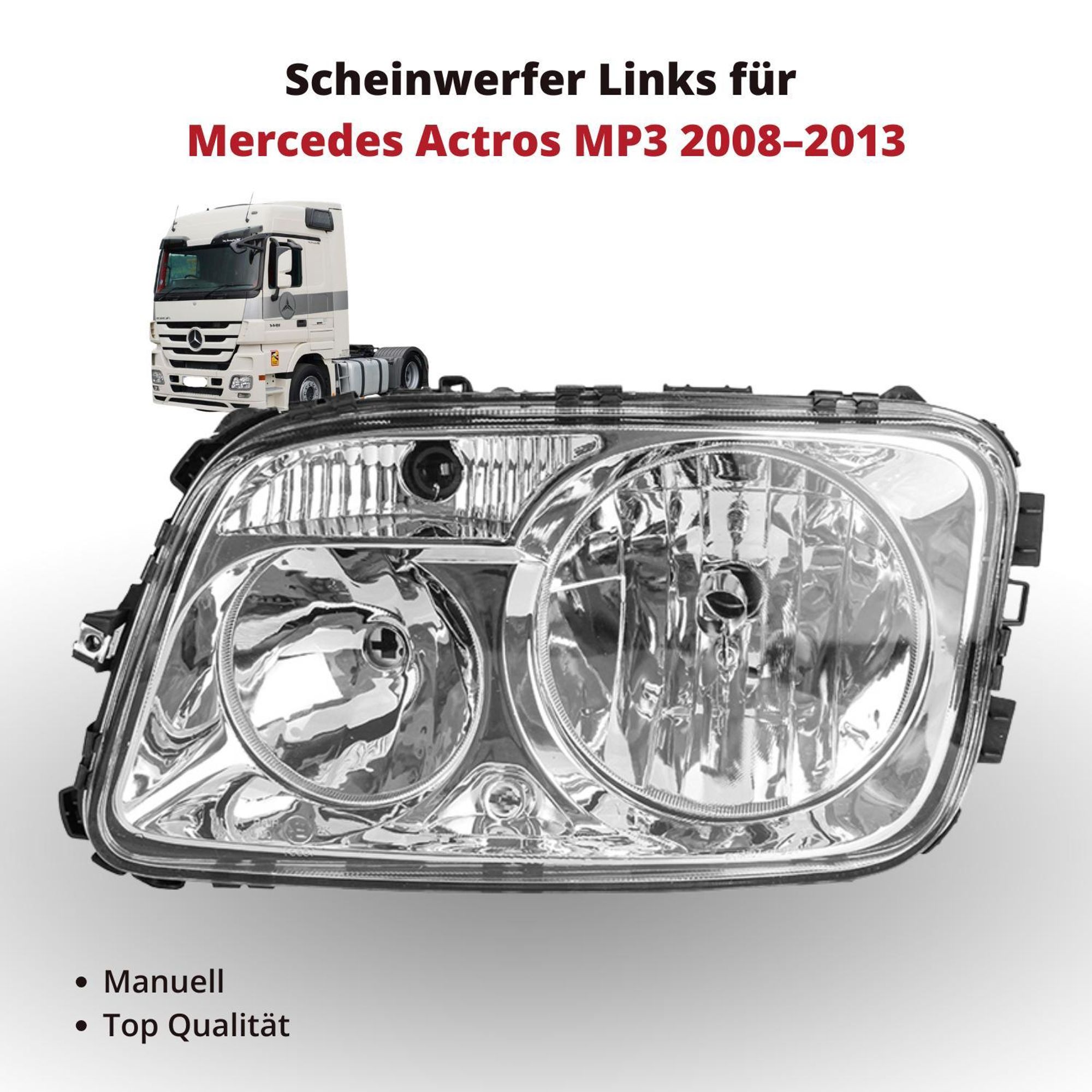 Scheinwerfer Frontscheinwerfer Links für Mercedes Actros MP3 2008–2013