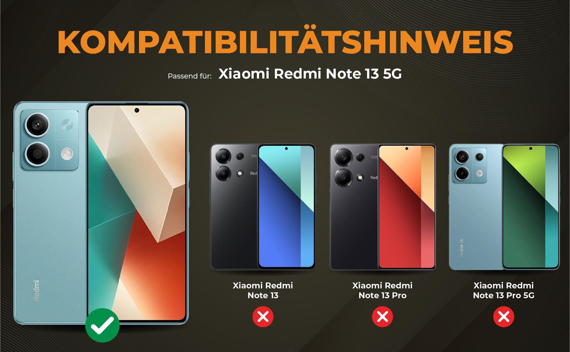 Kompatibilitätshinweise Hülle für Xiaomi Redmi Note 13 5G