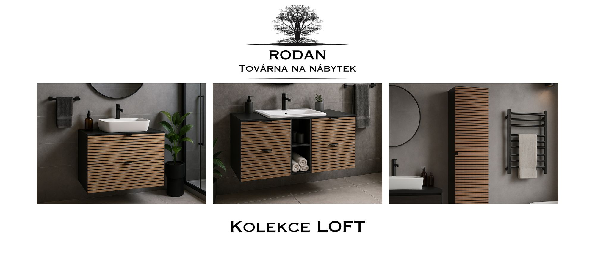 RODAN, LOFT, koupelnový nábytek, vysoká skříňka, koupelnová skříňka