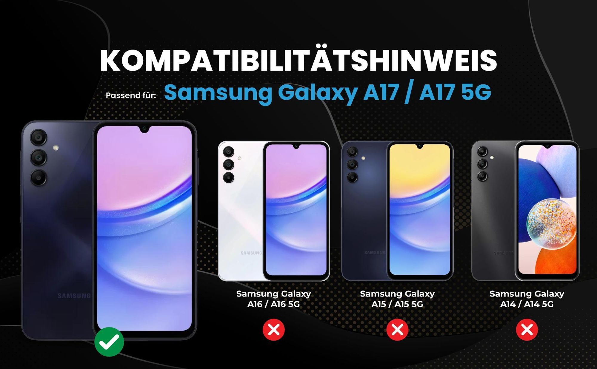 Kompatibilitätshinweise Hülle für Samsung Galaxy A17 / A17 5G